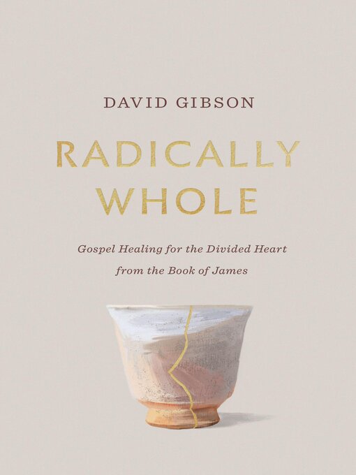 Title details for Radically Whole by David Gibson - Wait list